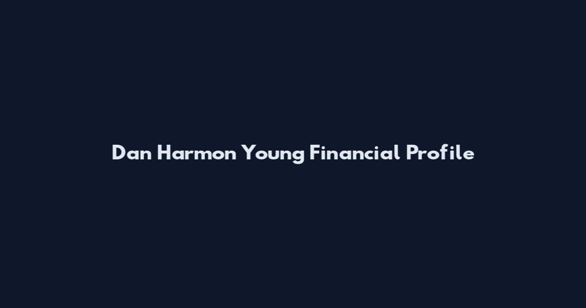 Dan Harmon Young Financial Profile