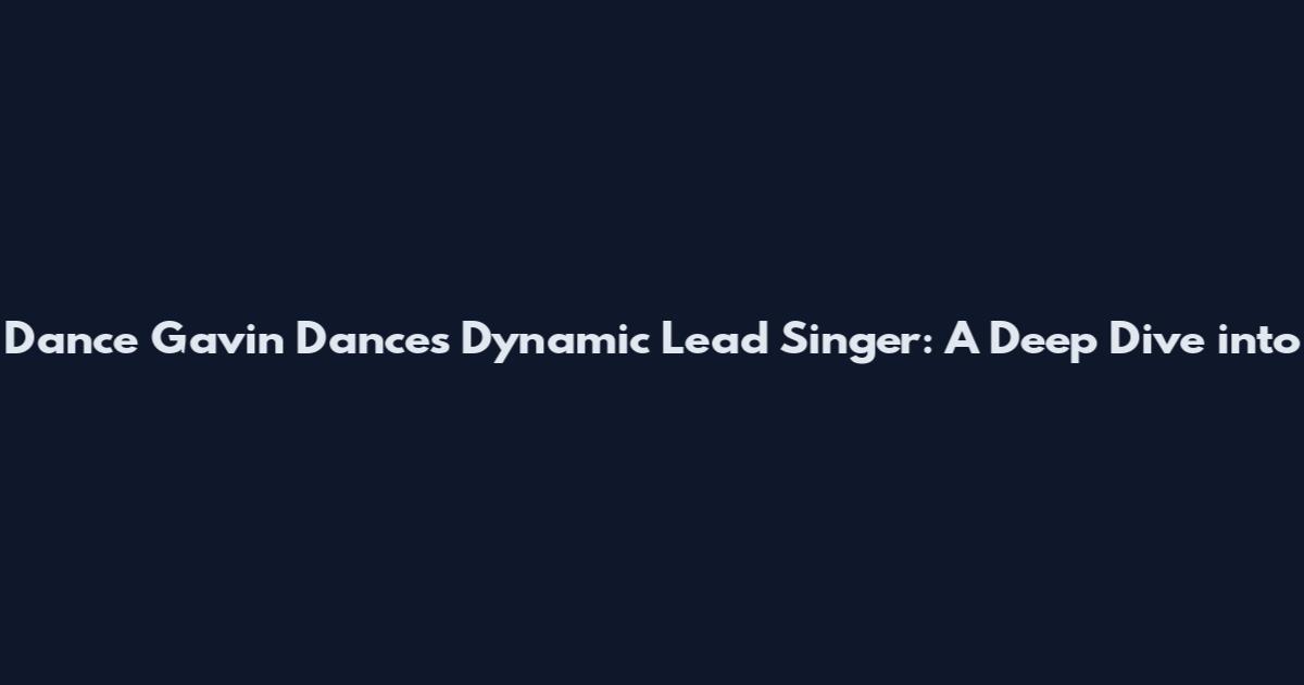Dance Gavin Dance's Dynamic Lead Singer: A Deep Dive into