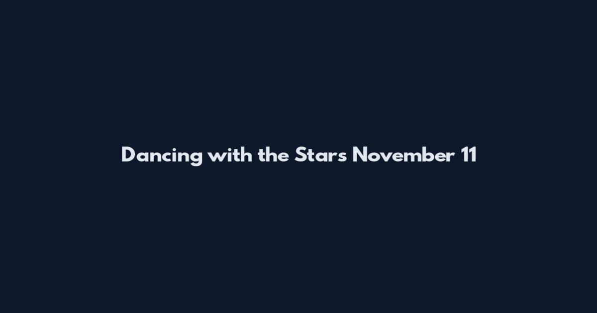 Dancing with the Stars November 11