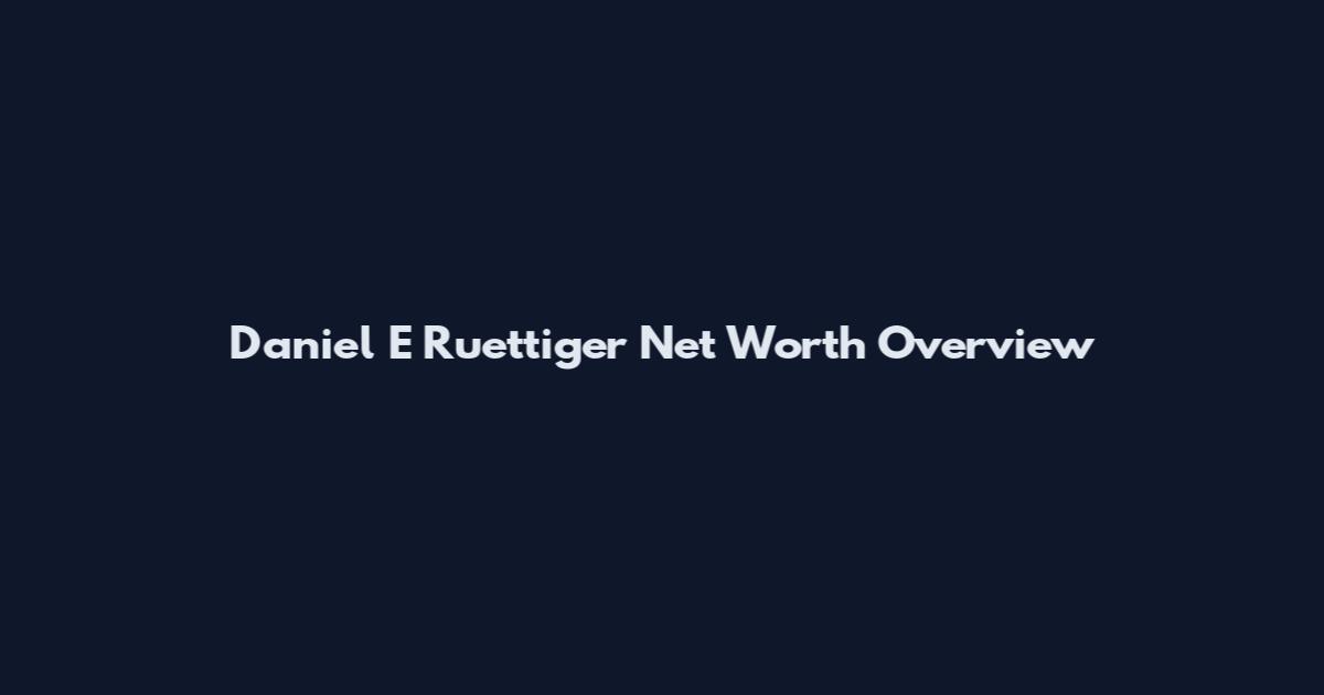 Daniel E Ruettiger Net Worth Overview