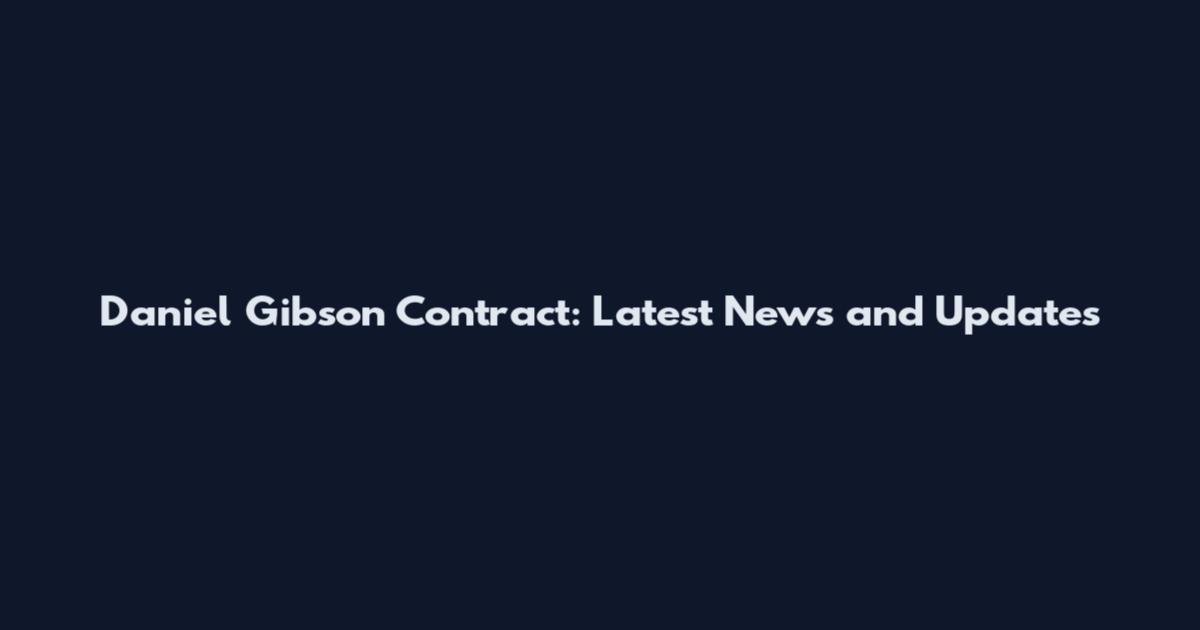 Daniel Gibson Contract: Latest News and Updates