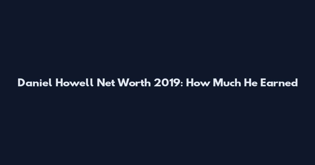 Daniel Howell Net Worth 2019: How Much He Earned