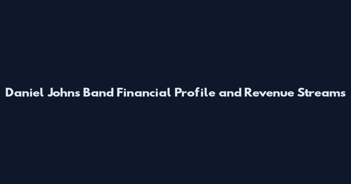 Daniel Johns Band Financial Profile and Revenue Streams