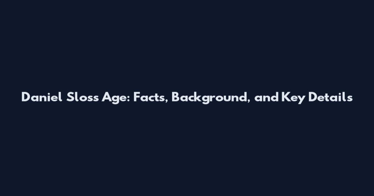 Daniel Sloss Age: Facts, Background, and Key Details