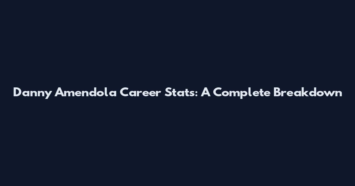 Danny Amendola Career Stats: A Complete Breakdown
