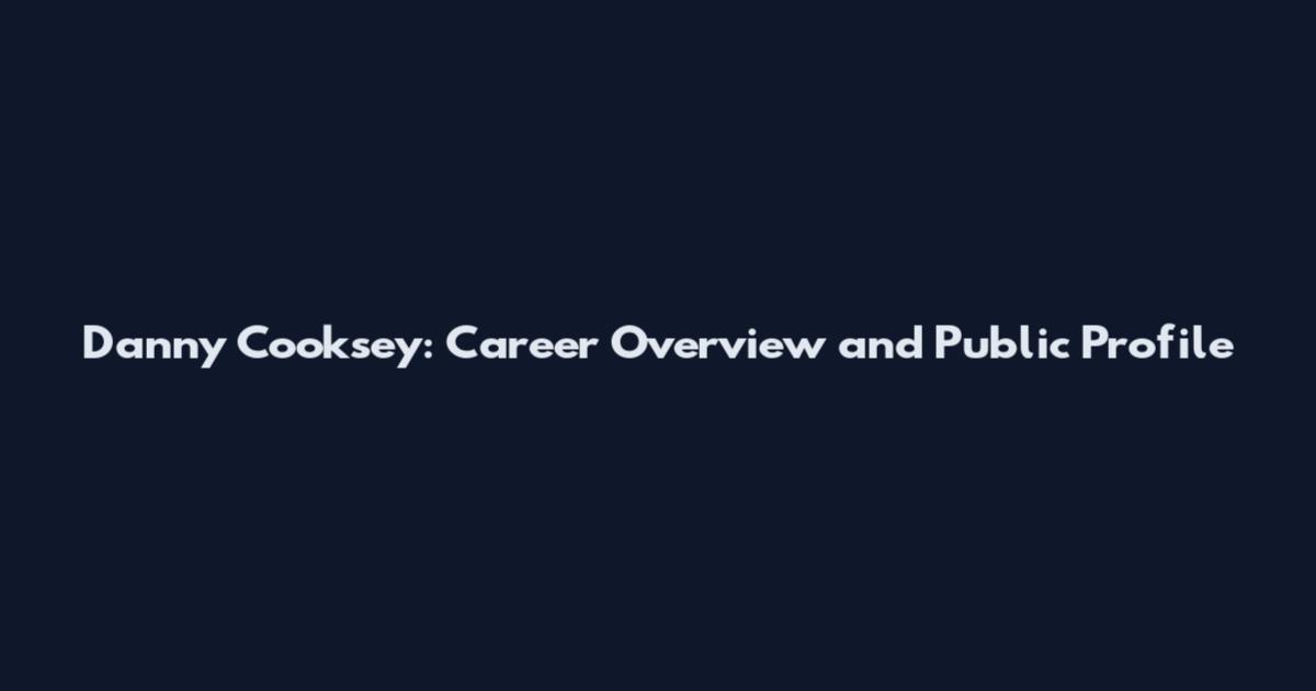 Danny Cooksey: Career Overview and Public Profile
