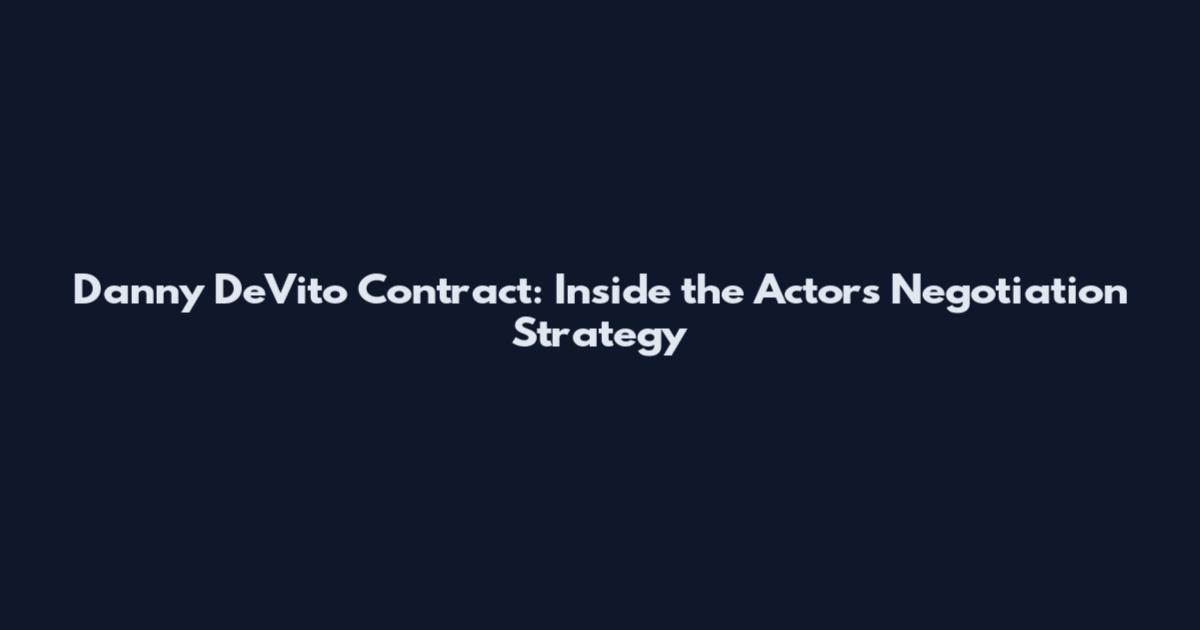 Danny DeVito Contract: Inside the Actor's Negotiation Strategy