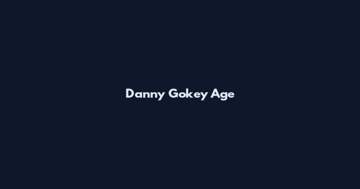 Danny Gokey Age