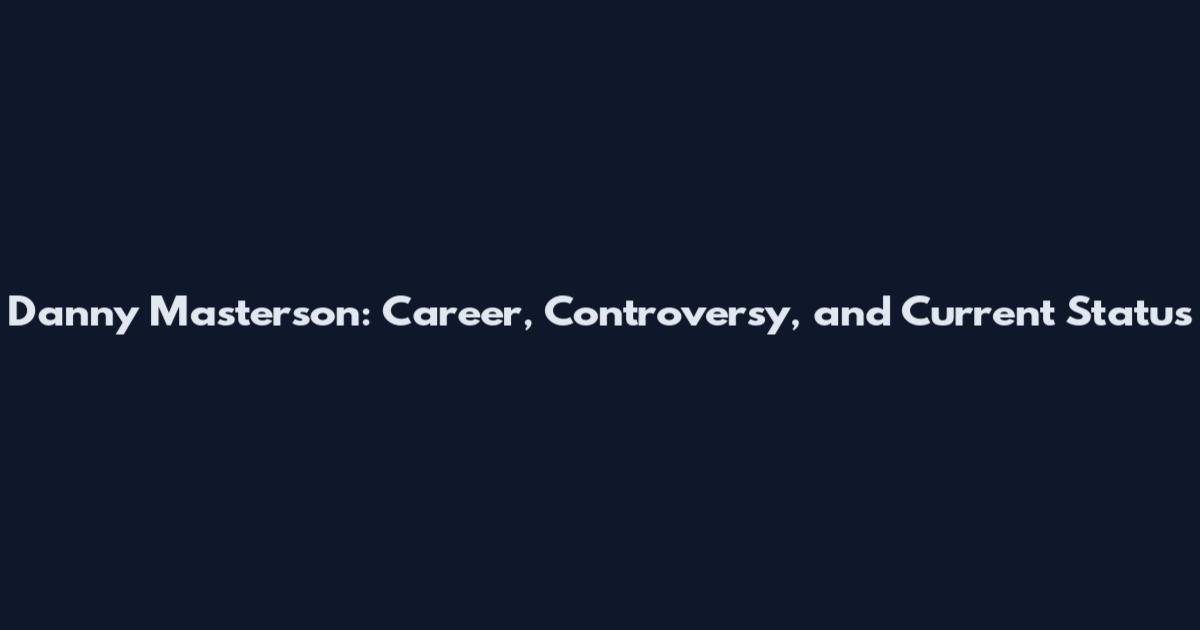 Danny Masterson: Career, Controversy, and Current Status