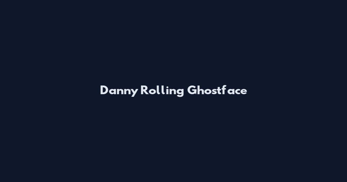 Danny Rolling Ghostface