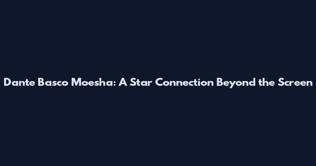 Dante Basco Moesha: A Star Connection Beyond the Screen