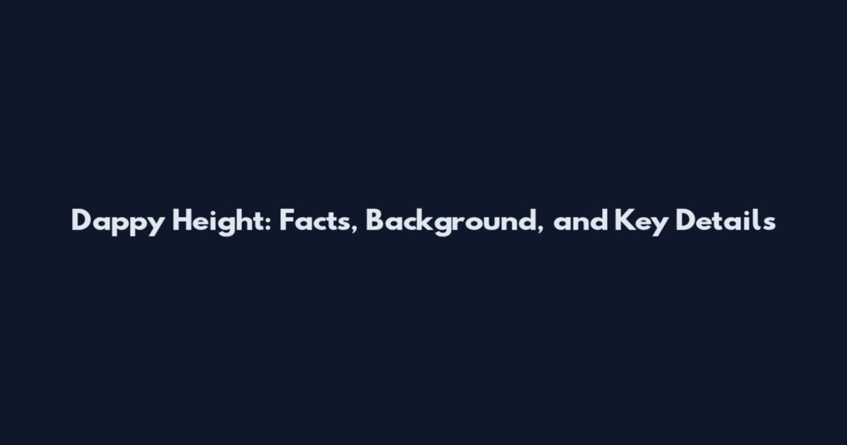 Dappy Height: Facts, Background, and Key Details