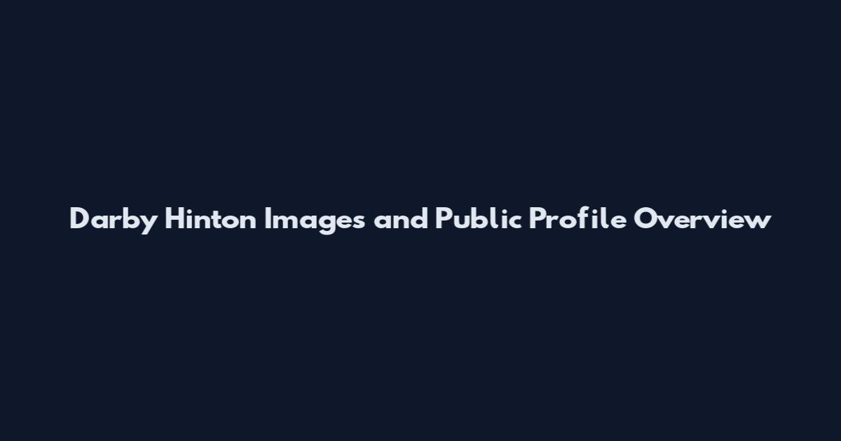 Darby Hinton Images and Public Profile Overview
