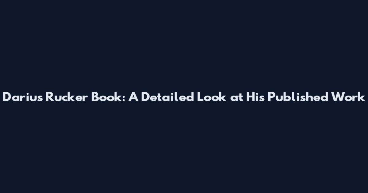 Darius Rucker Book: A Detailed Look at His Published Work