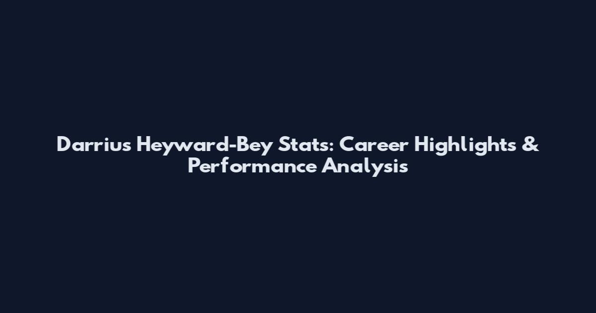 Darrius Heyward-Bey Stats: Career Highlights & Performance Analysis