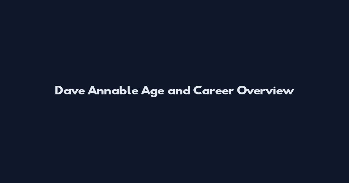 Dave Annable Age and Career Overview