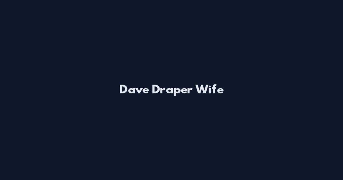 Dave Draper Wife