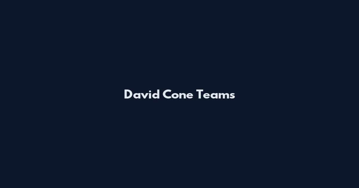 David Cone Teams