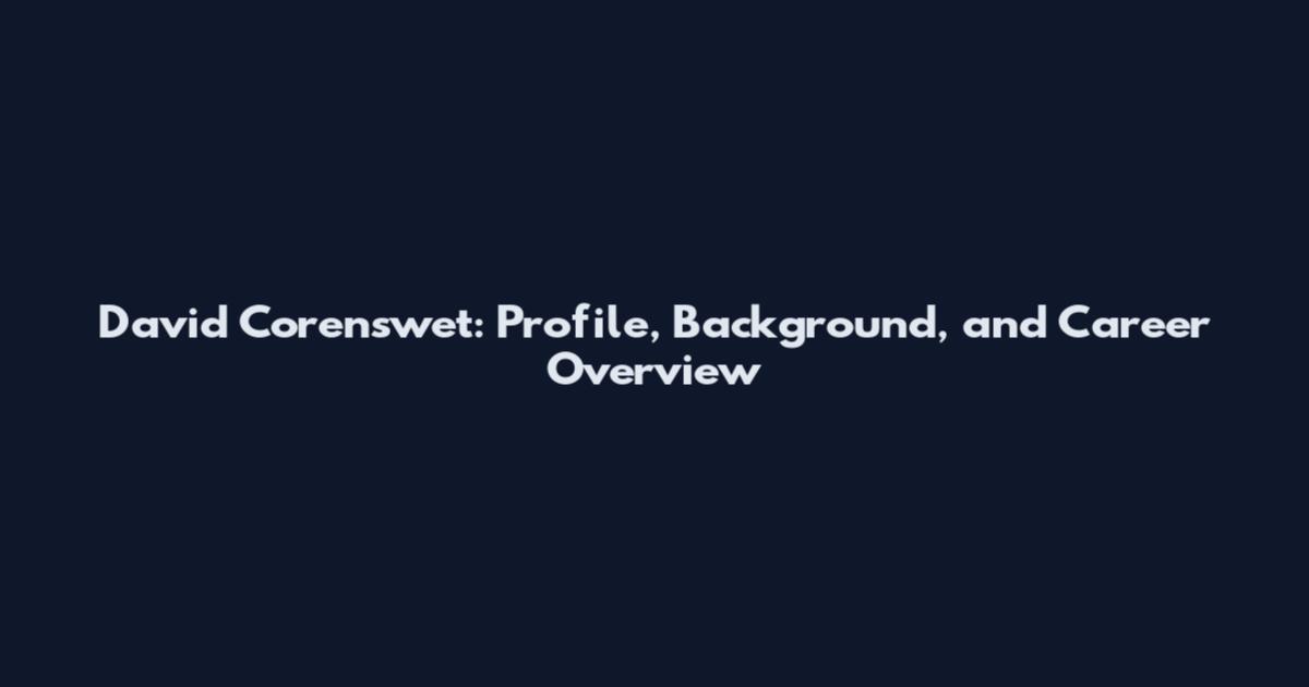 David Corenswet: Profile, Background, and Career Overview