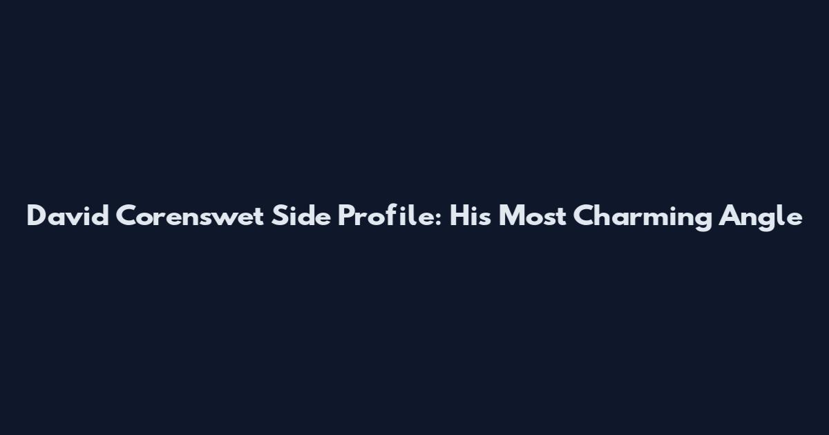 David Corenswet Side Profile: His Most Charming Angle