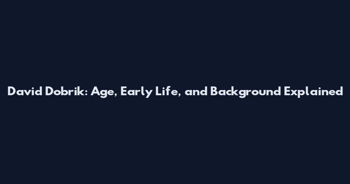 David Dobrik: Age, Early Life, and Background Explained