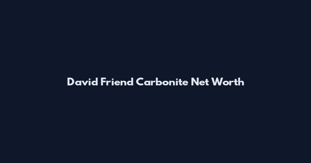 David Friend Carbonite Net Worth