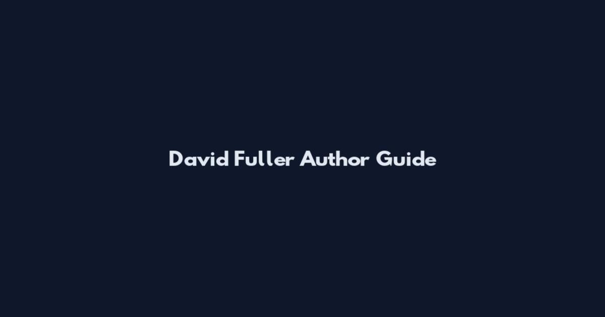 David Fuller Author Guide
