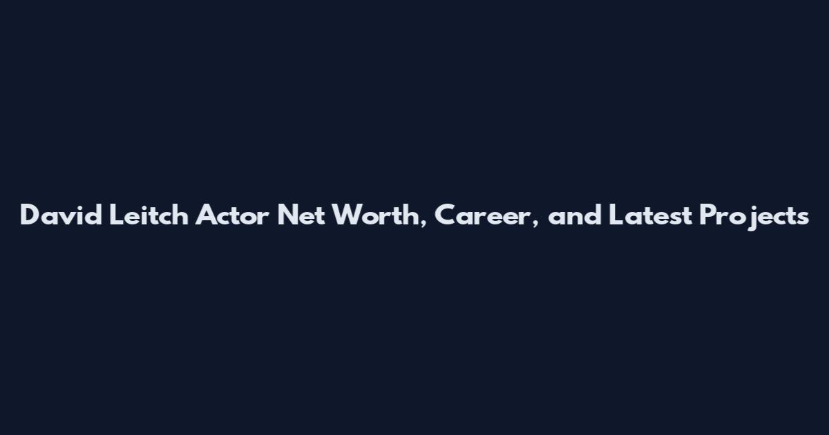 David Leitch Actor Net Worth, Career, and Latest Projects