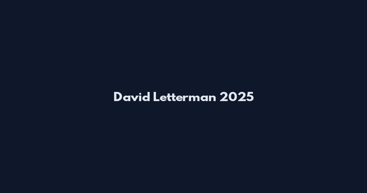 David Letterman 2025