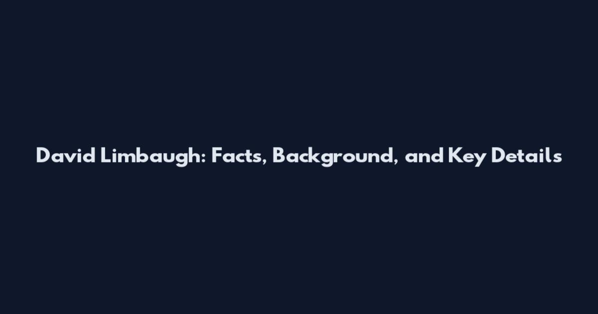 David Limbaugh: Facts, Background, and Key Details
