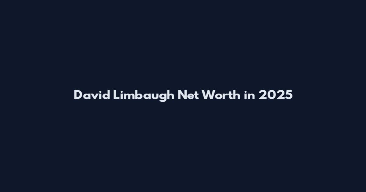 David Limbaugh Net Worth in 2025