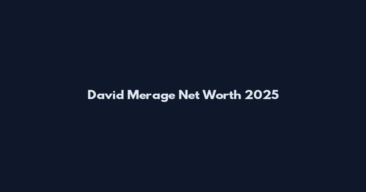 David Merage Net Worth 2025