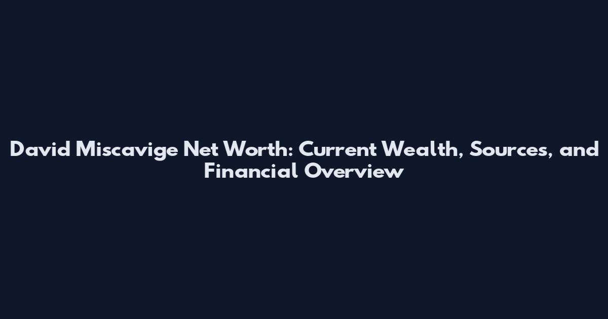 David Miscavige Net Worth: Current Wealth, Sources, and Financial Overview