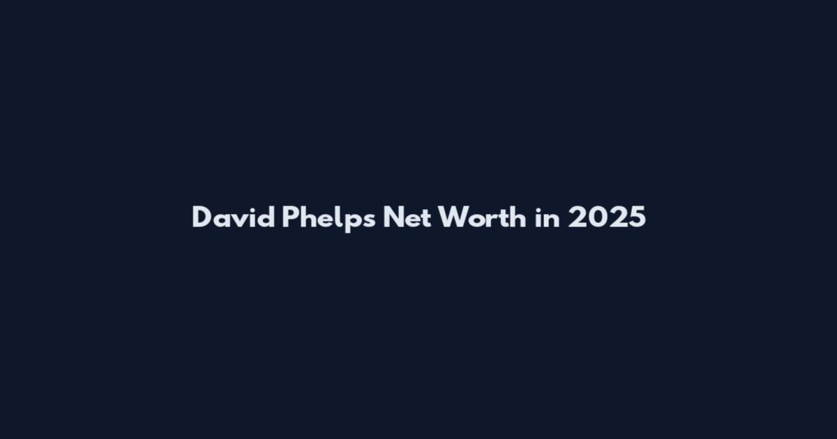David Phelps Net Worth in 2025