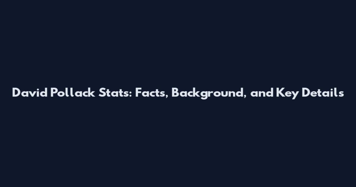 David Pollack Stats: Facts, Background, and Key Details