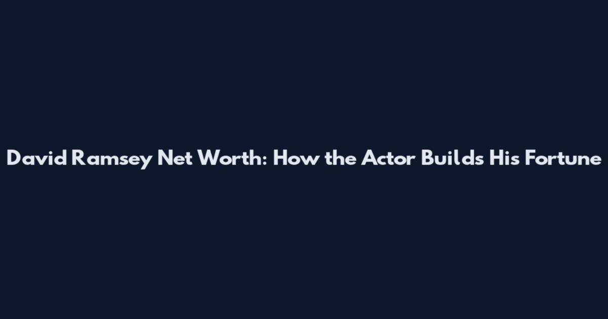 David Ramsey Net Worth: How the Actor Builds His Fortune