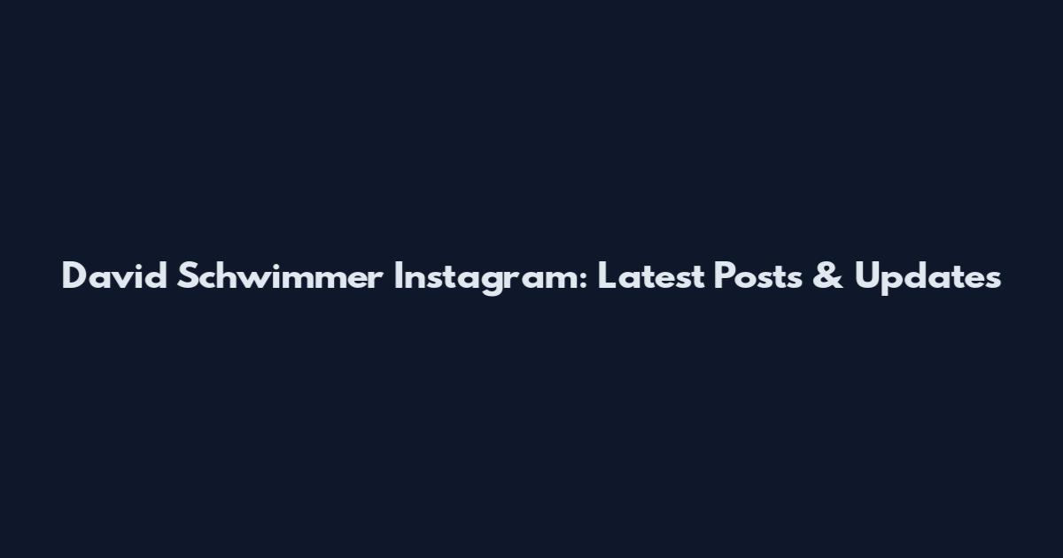 David Schwimmer Instagram: Latest Posts & Updates
