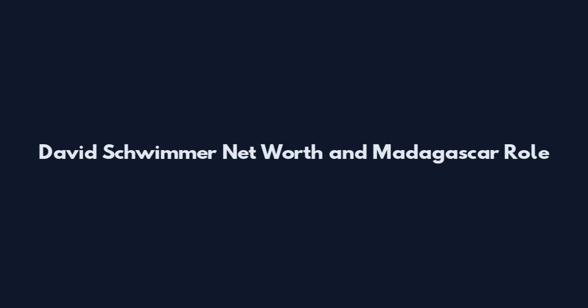 David Schwimmer Net Worth and Madagascar Role