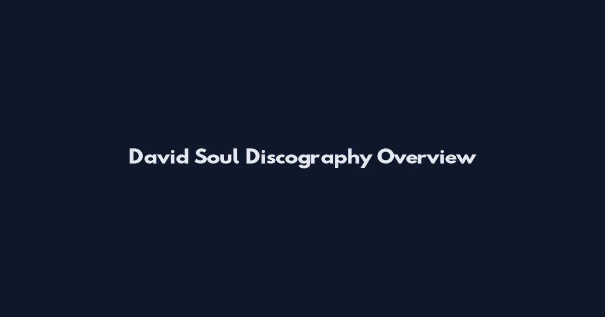 David Soul Discography Overview