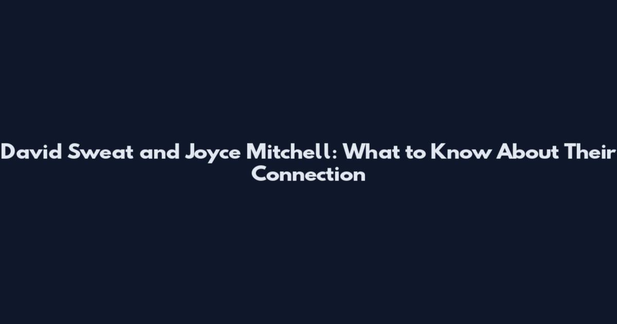 David Sweat and Joyce Mitchell: What to Know About Their Connection