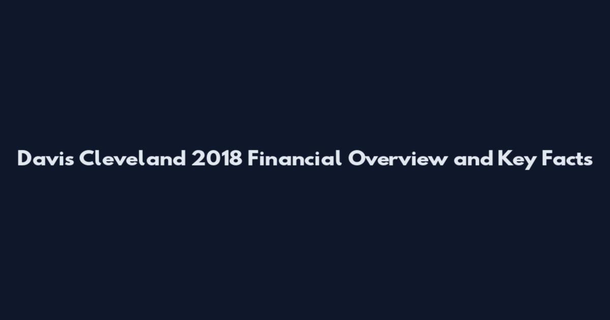 Davis Cleveland 2018 Financial Overview and Key Facts