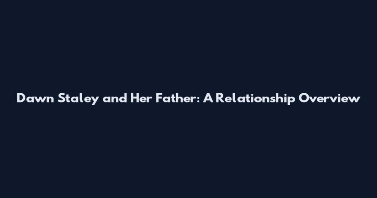 Dawn Staley and Her Father: A Relationship Overview