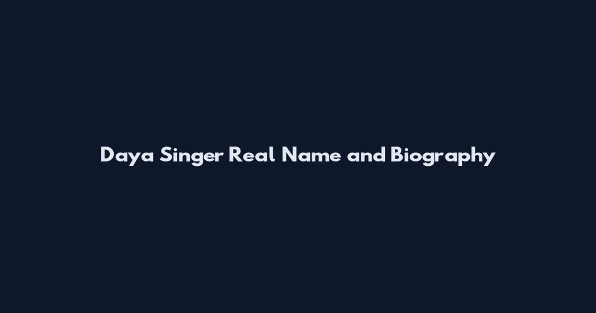 Daya Singer Real Name and Biography