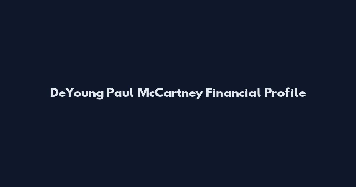 DeYoung Paul McCartney Financial Profile