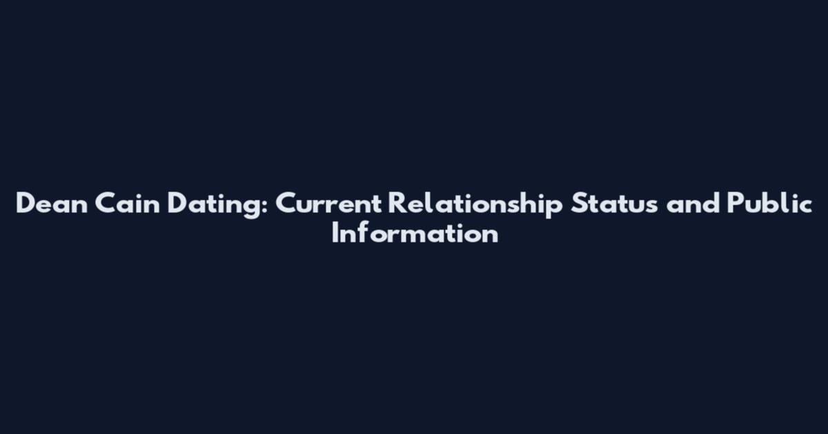 Dean Cain Dating: Current Relationship Status and Public Information