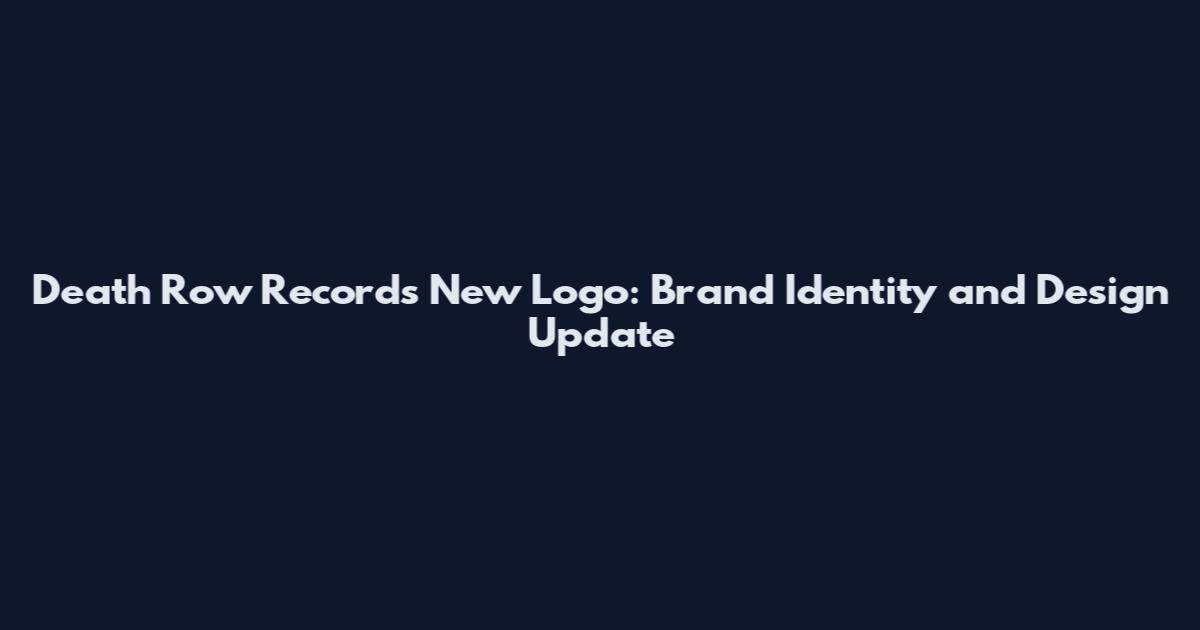 Death Row Records New Logo: Brand Identity and Design Update