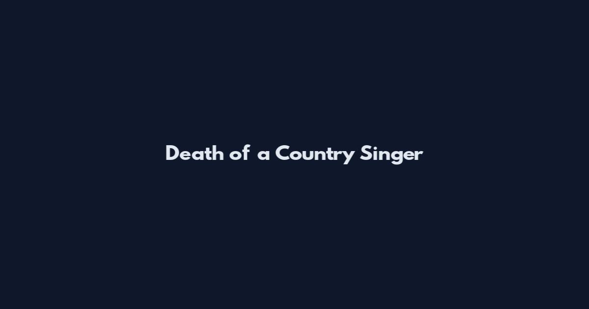 Death of a Country Singer