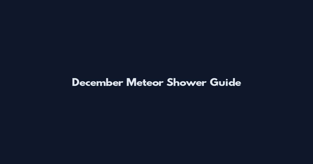 December Meteor Shower Guide