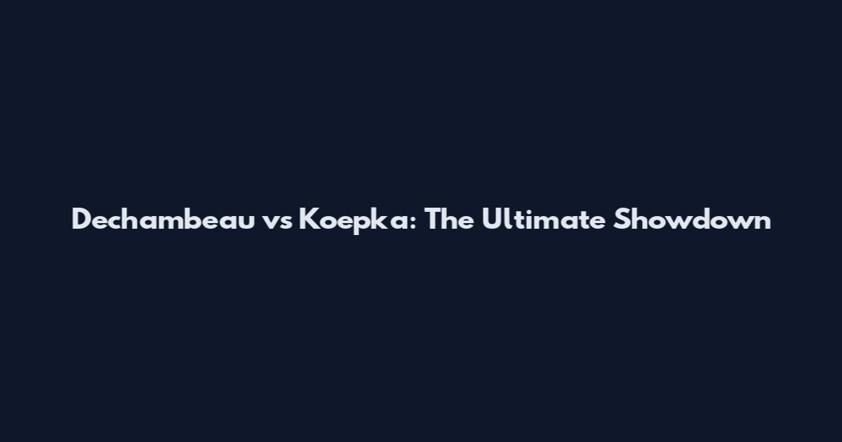 Dechambeau vs Koepka: The Ultimate Showdown