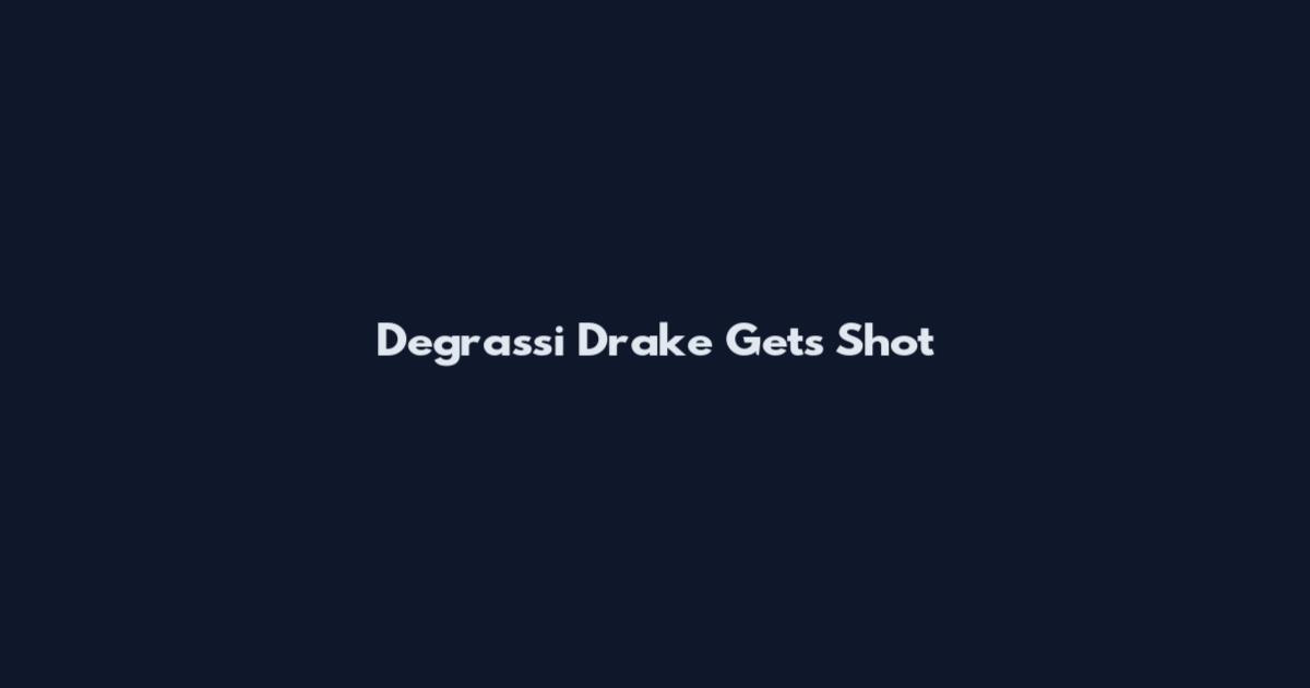 Degrassi Drake Gets Shot